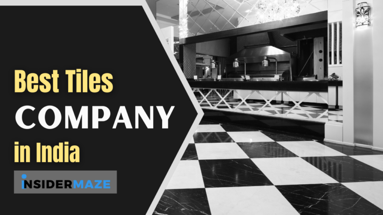 Best Tiles Company in India