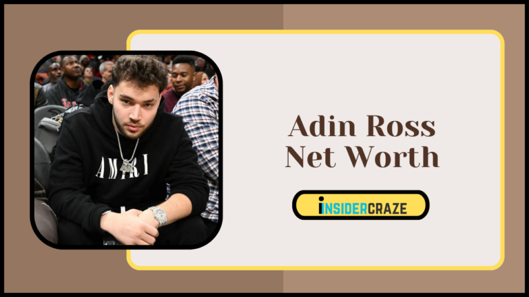 Adin Ross Net Worth