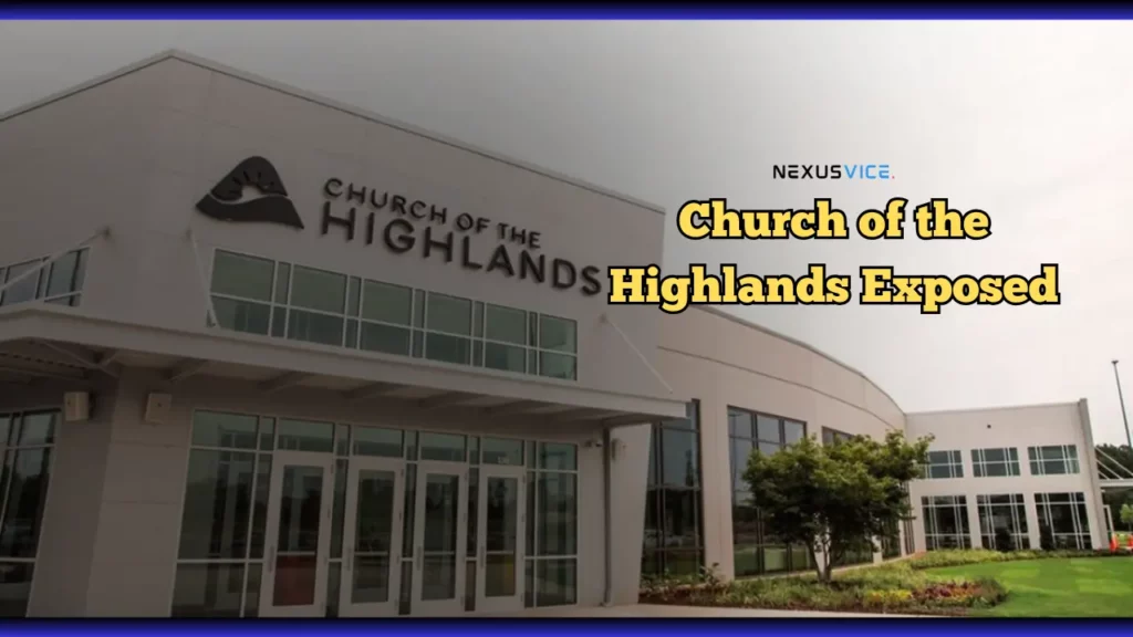 Church of the Highlands Exposed